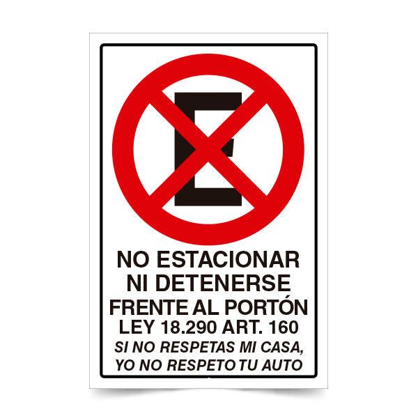 No Estacionar Ni Detenerse Frente al Portón con ley Si no respetas