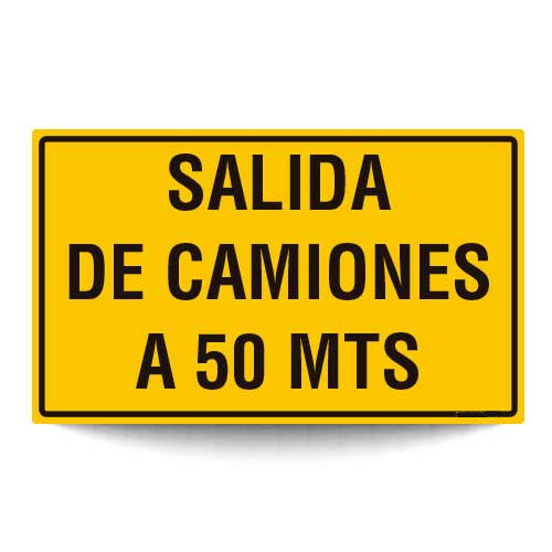 Salida de Camiones a 50 Mts