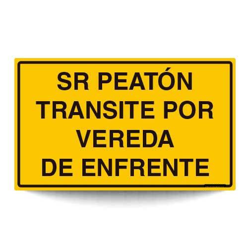 Sr Peatón Transite por Vereda de Enfrente