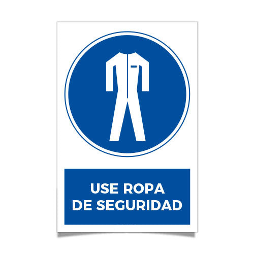 Use Ropa de Seguridad