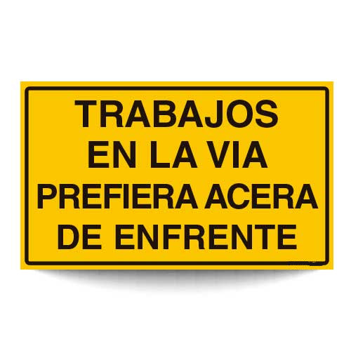 Trabajos en la Vía Prefiera Acera de Enfrente